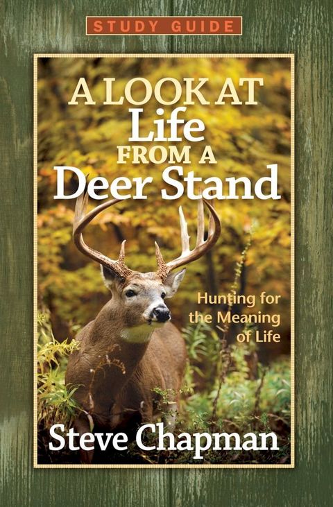 A Look at Life from a Deer Stand Study Guide(Kobo/電子書)