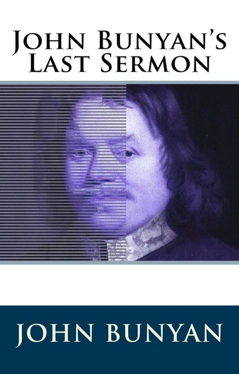 John Bunyan's Last Sermon(Kobo/電子書)