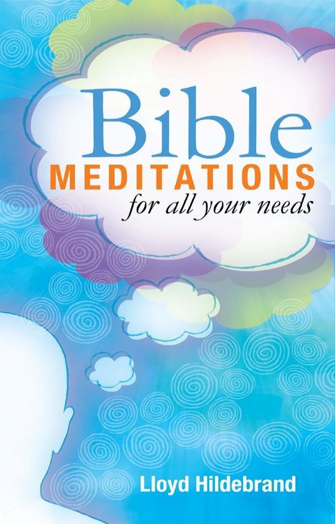 Bible Meditations for All Your Needs(Kobo/電子書)