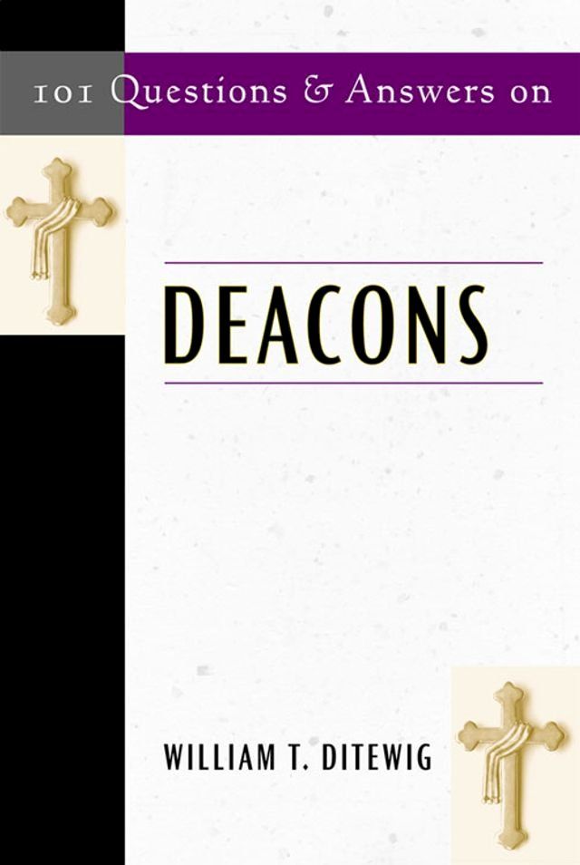  101 Questions & Answers on Deacons(Kobo/電子書)