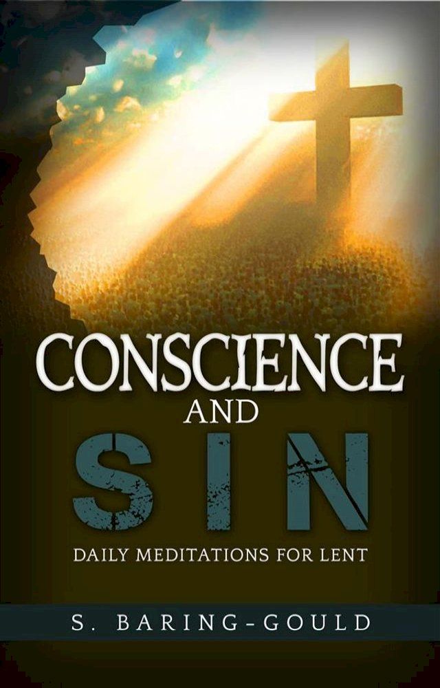  Conscience and Sin - Daily Meditations for Lent(Kobo/電子書)