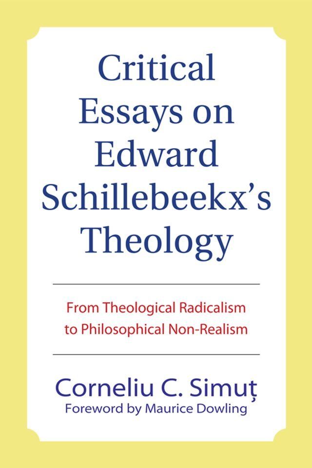  Critical Essays on Edward Schillebeeckx's Theology(Kobo/電子書)