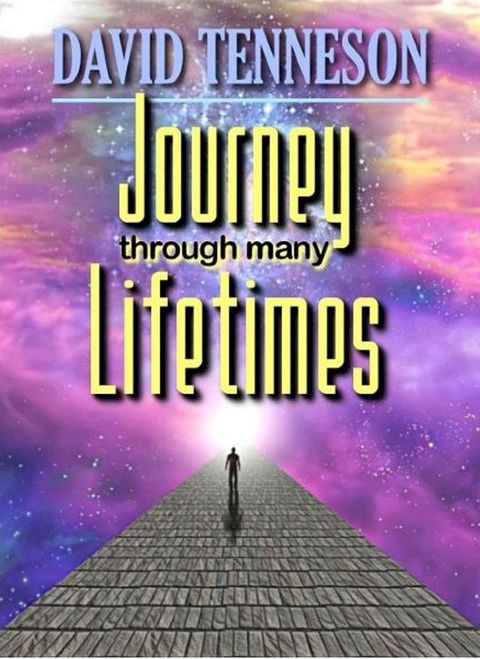 Journey Through Many Lifetimes(Kobo/電子書)