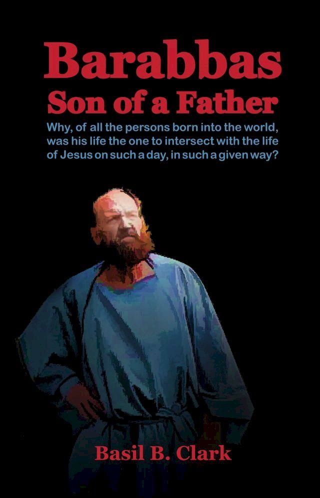  Barabbas Son of a Father(Kobo/電子書)