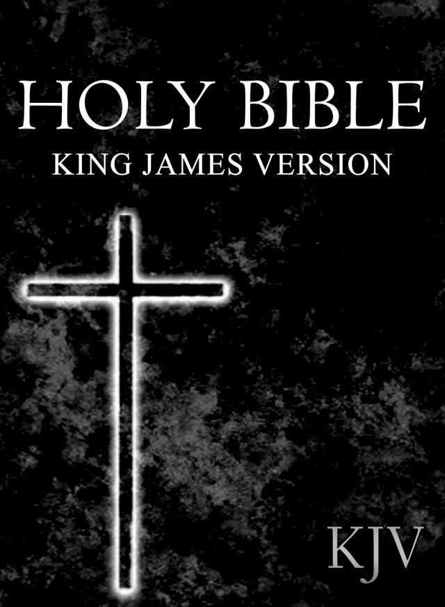  Holy Bible [Old and New Testament]: King James Version(Kobo/電子書)