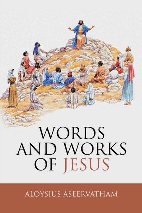 Words and Works of Jesus(Kobo/電子書)