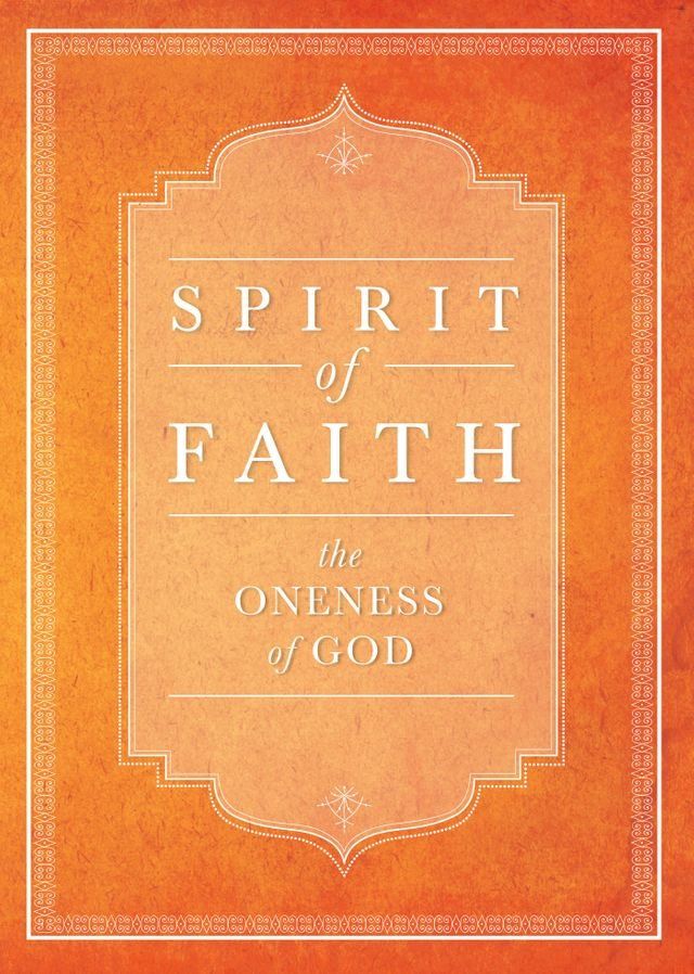  Spirit of Faith: The Oneness of God(Kobo/電子書)