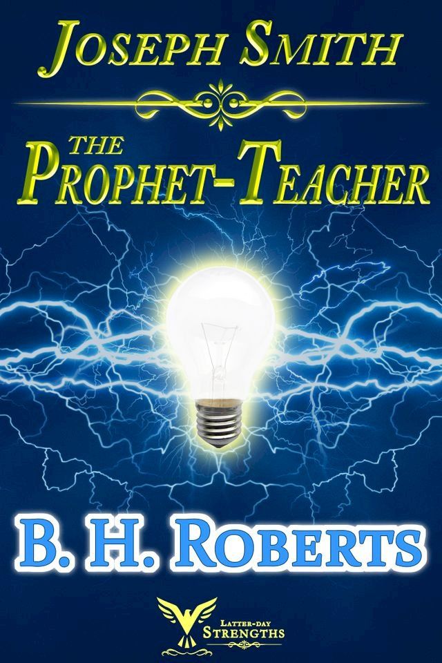  Joseph Smith the Prophet-Teacher(Kobo/電子書)