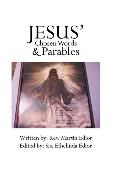 Jesus’ Chosen Words & Parables(Kobo/電子書)