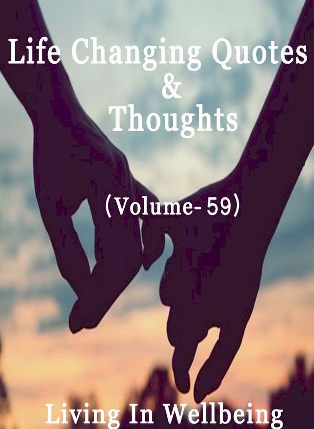  Life Changing Quotes & Thoughts (Volume-59)(Kobo/電子書)