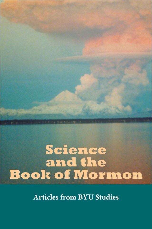  Science and the Book of Mormon(Kobo/電子書)