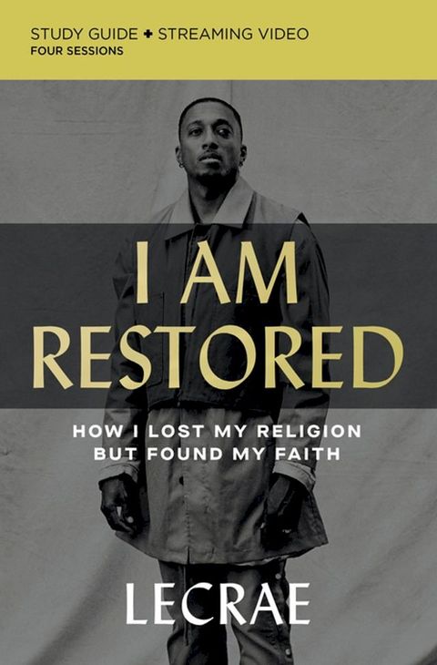 I Am Restored Bible Study Guide plus Streaming Video(Kobo/電子書)