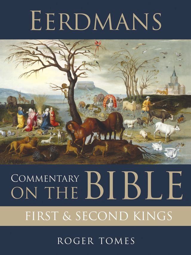  Eerdmans Commentary on the Bible: First and Second Kings(Kobo/電子書)