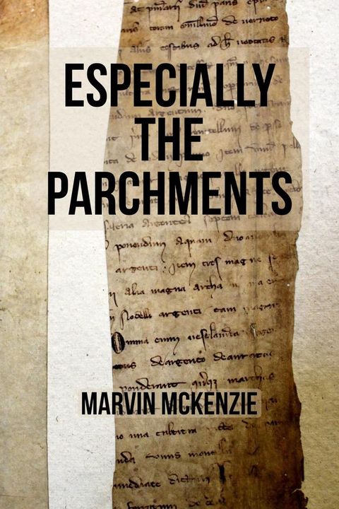 Especially the Parchments(Kobo/電子書)