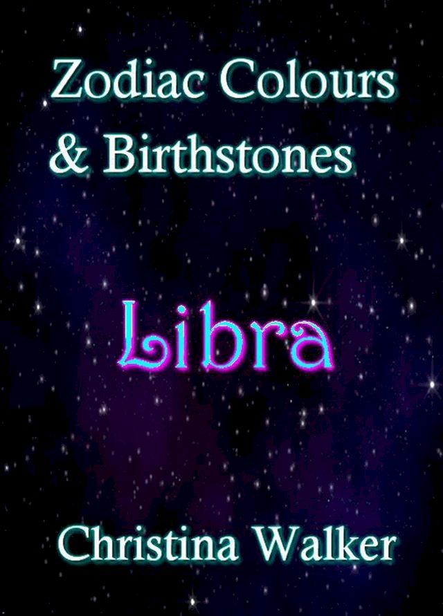  Zodiac Colours & Brirthstones -Libra(Kobo/電子書)