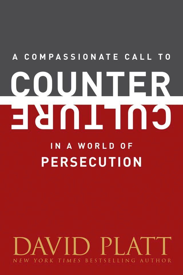  A Compassionate Call to Counter Culture in a World of Persecution(Kobo/電子書)