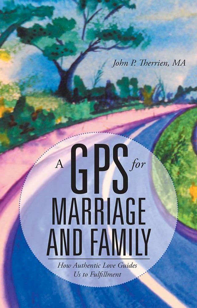  A Gps for Marriage and Family(Kobo/電子書)