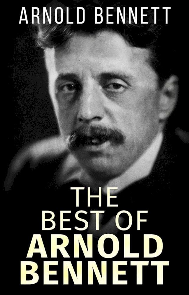  The best of Arnold Bennett(Kobo/電子書)