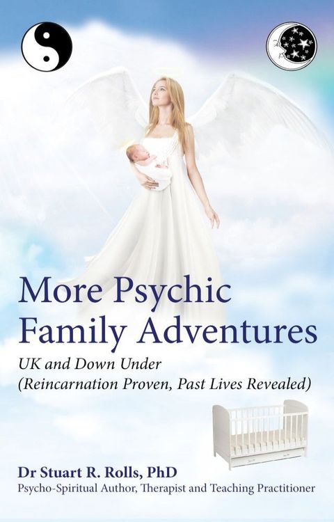 More Psychic Family Adventures UK and Down Under: Reincarnation Proven, Past Lives Revealed(Kobo/電子書)