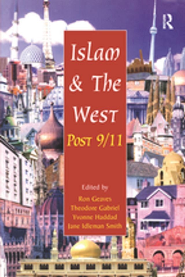  Islam and the West Post 9/11(Kobo/電子書)