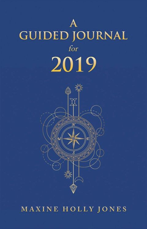 A Guided Journal for 2019(Kobo/電子書)