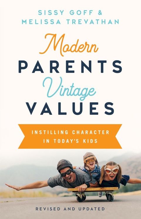 Modern Parents, Vintage Values, Revised and Updated(Kobo/電子書)