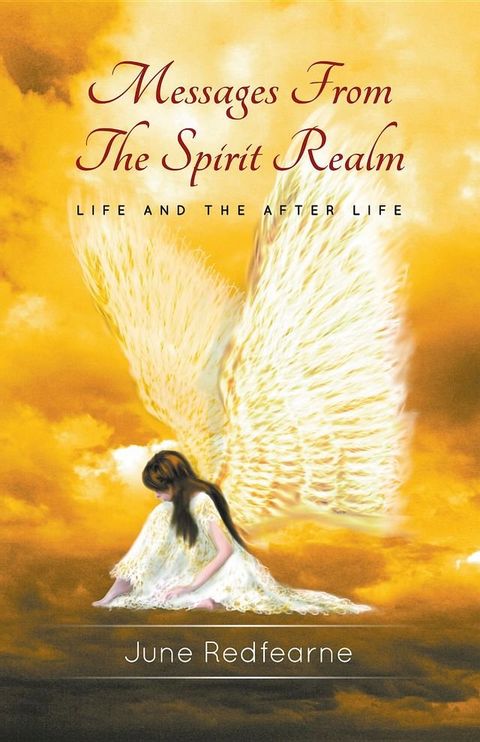 Messages From The Spirit Realm(Kobo/電子書)