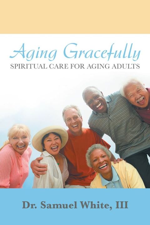 Aging Gracefully(Kobo/電子書)