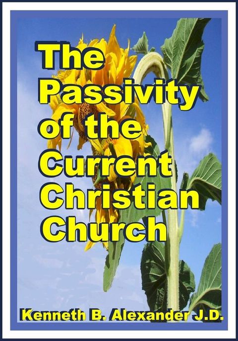 The Passivity of the Current Christian Church(Kobo/電子書)