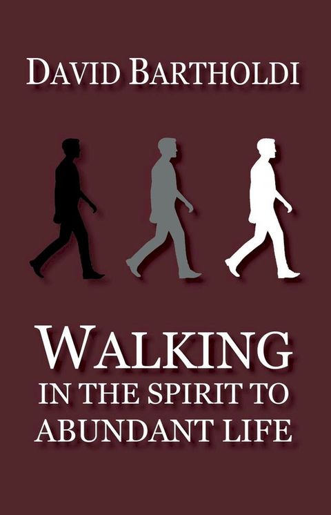 Walking in the Spirit to Abundant Life(Kobo/電子書)