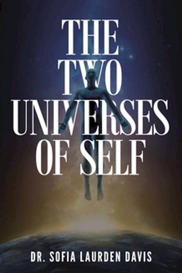  The Two Universes of Self(Kobo/電子書)