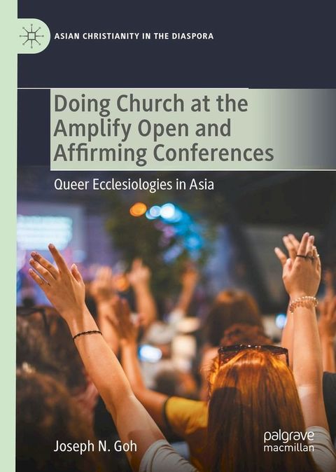 Doing Church at the Amplify Open and Affirming Conferences(Kobo/電子書)