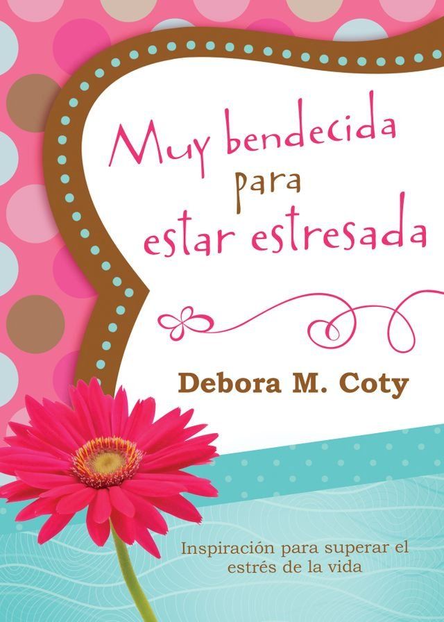  Muy bendecida para estar estresada(Kobo/電子書)