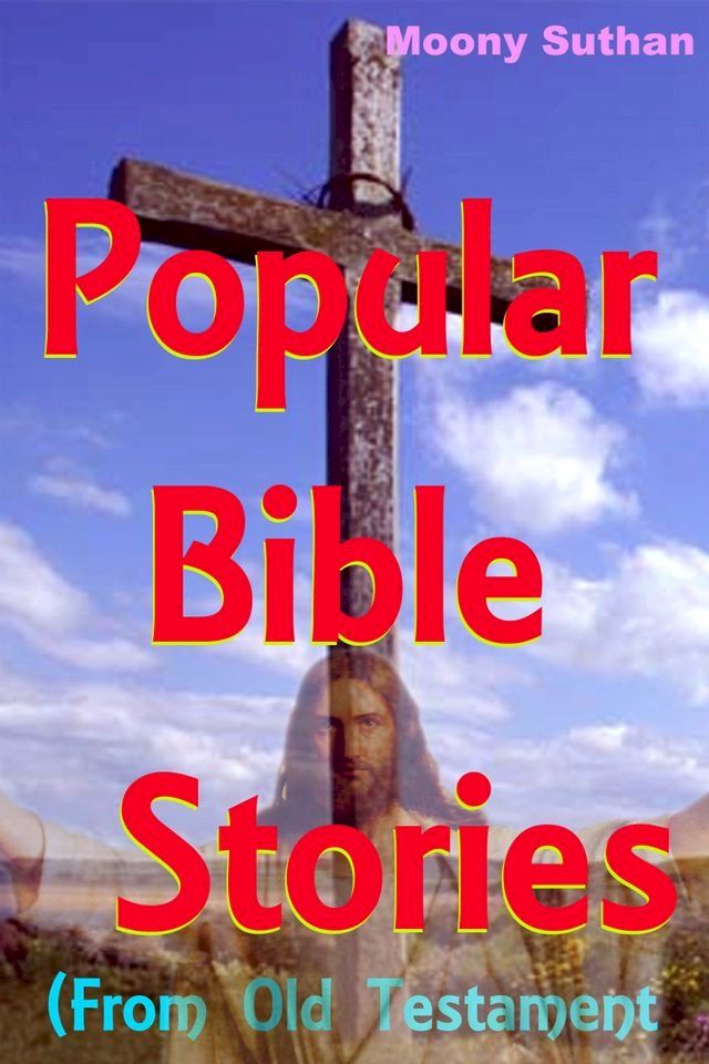  Popular Bible Stories (From Old Testament)(Kobo/電子書)