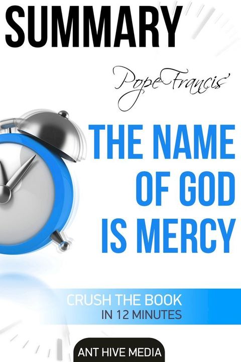 Pope Francis' The Name of God Is Mercy  Summary(Kobo/電子書)