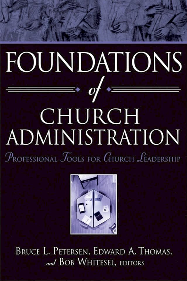  Foundations of Church Administration(Kobo/電子書)