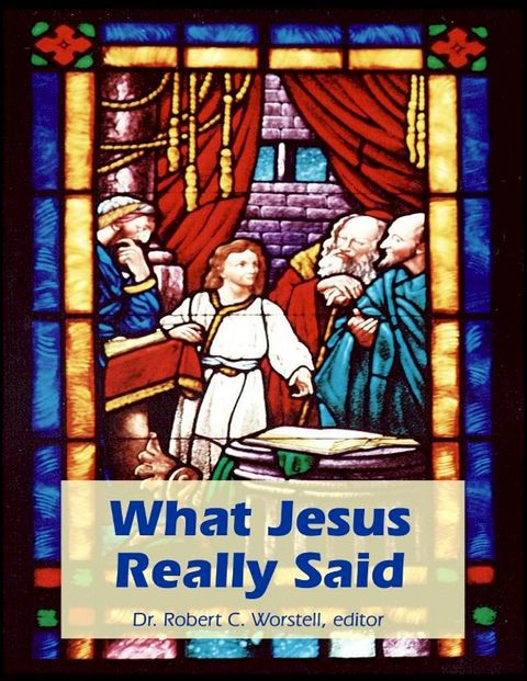 What Jesus Really Said(Kobo/電子書)