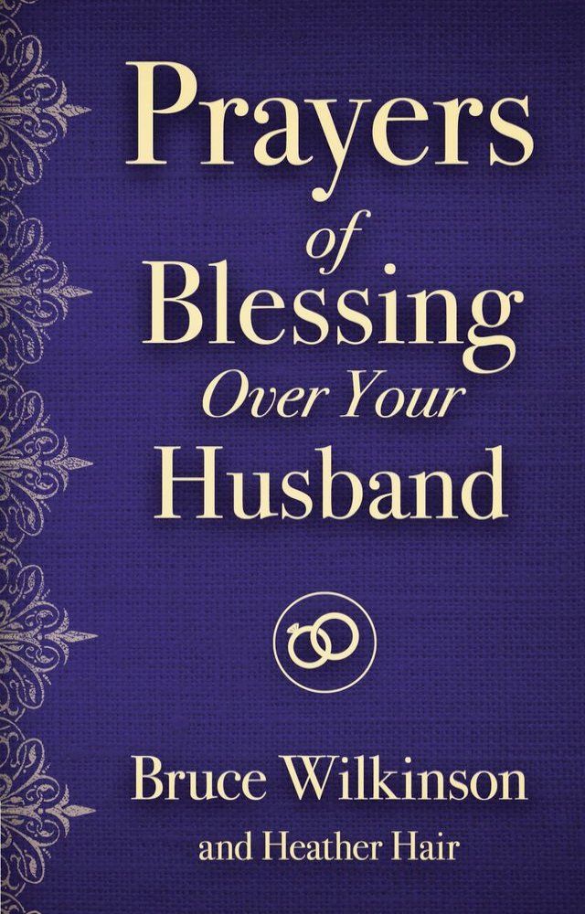  Prayers of Blessing over Your Husband(Kobo/電子書)