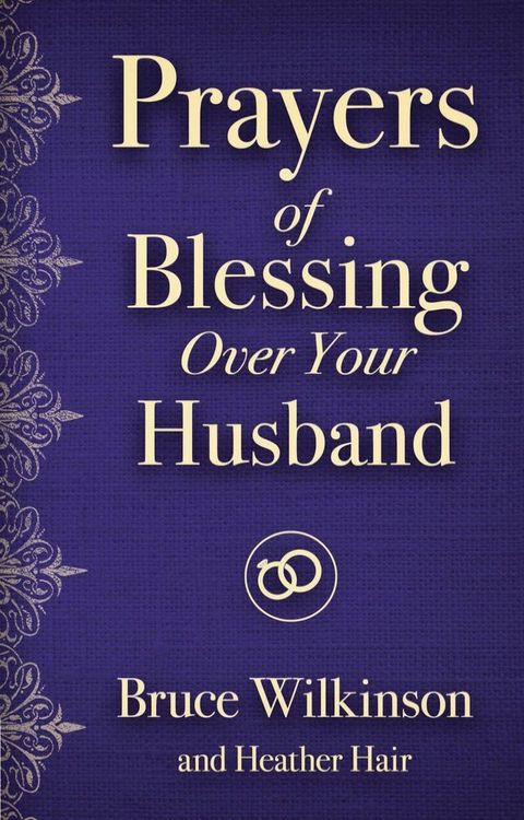 Prayers of Blessing over Your Husband(Kobo/電子書)