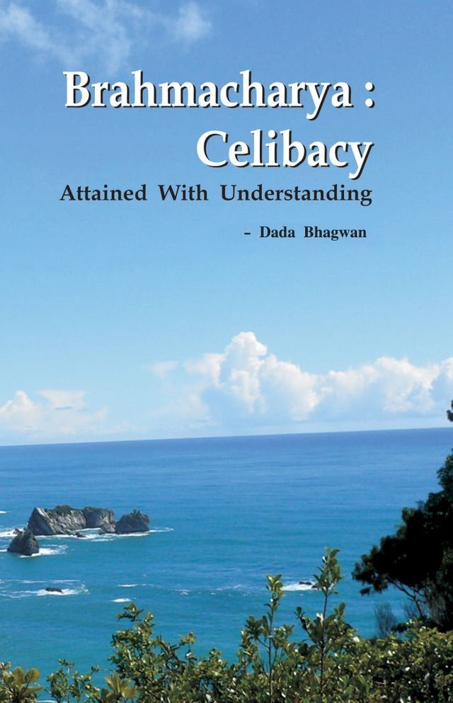  Brahmacharya: Celibacy With Understanding (Abr.) (In English)(Kobo/電子書)