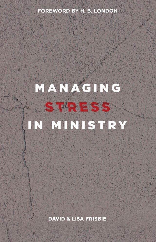  Managing Stress in Ministry(Kobo/電子書)