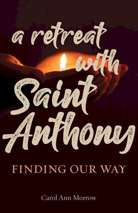 A Retreat with Saint Anthony(Kobo/電子書)