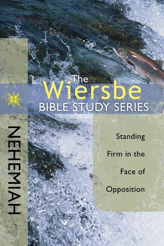  The Wiersbe Bible Study Series: Nehemiah(Kobo/電子書)