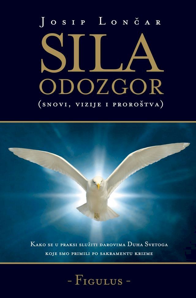  Sila Odozgor (snovi, vizije i proroštva)(Kobo/電子書)