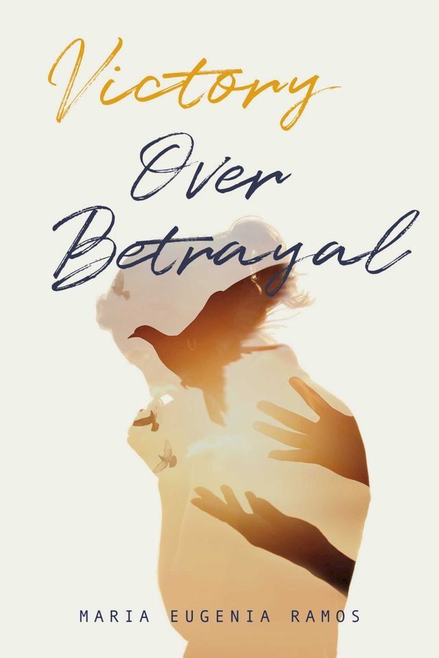  Victory Over Betrayal(Kobo/電子書)