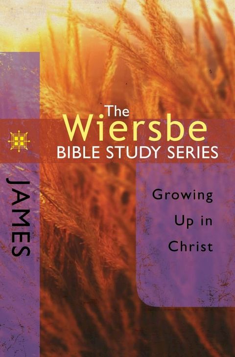 The Wiersbe Bible Study Series: James(Kobo/電子書)