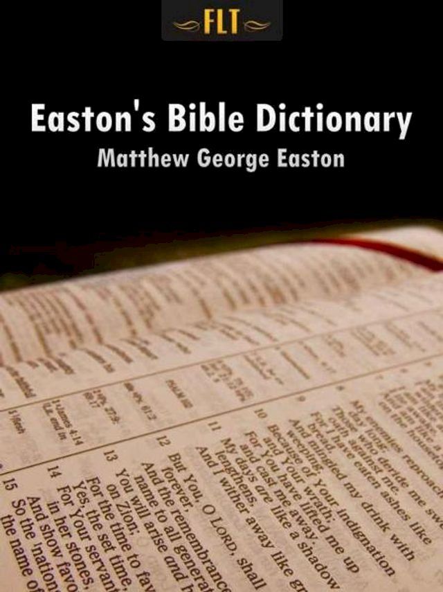  Easton's Bible Dictionary(Kobo/電子書)