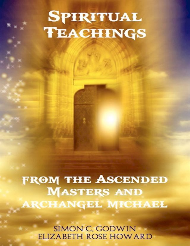  Spiritual Teachings from the Ascended Masters and Archangel Michael(Kobo/電子書)