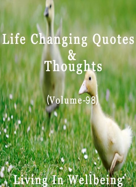 Life Changing Quotes & Thoughts (Volume 98)(Kobo/電子書)