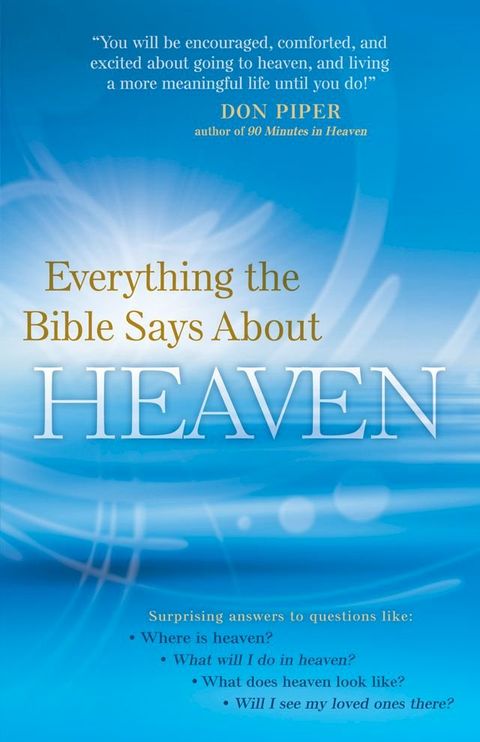 Everything the Bible Says About Heaven(Kobo/電子書)